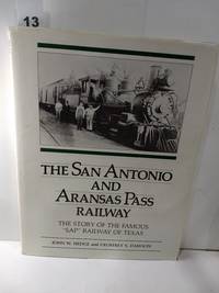 cover of The San Antonio and Aransas Pass Railway