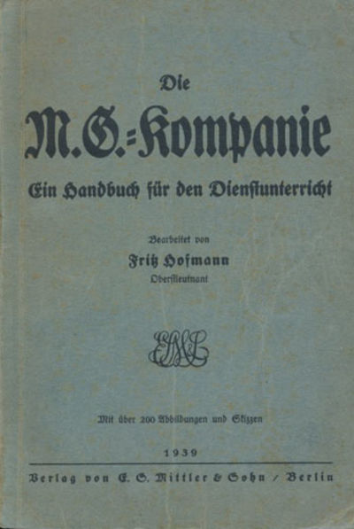 Die M.G.-Kompanie. Ein Handbuch für den…