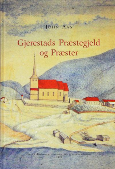 Gjerestads Præstegjeld og Præster. Til Læsning…