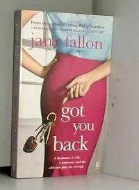 Got You Back by Jane Fallon - 2008