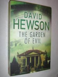 The Garden of Evil by David Hewson - 2008