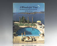 A Wonderful Time: An Intimate Portrait of the Good Life. by Aarons, Slim - 1974