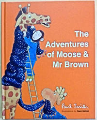 The Adventures of Moose and Mr. Brown