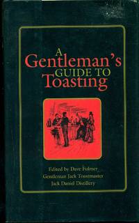 image of A Gentleman's Guide To Toasting