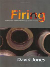 Firing: Philosophies within Contemporary Ceramic Practice