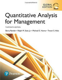 Quantitative Analysis for Management, Global Edn 13th Edition by Barry Render - 2017-08