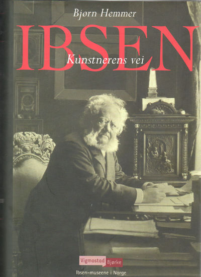 Ibsen. Kunstnerens vei.