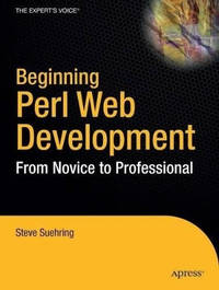 Beginning Perl Web Development: From Novice to Professional
