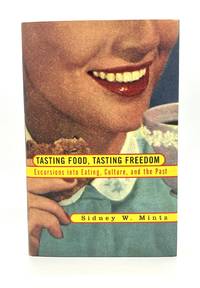 TASTING FOOD, TASTING FREEDOM