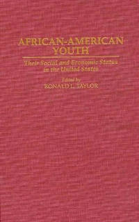 African-American Youth: Their Social and Economic Status in the United States