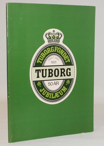 Tuborgfondet gennem 50 år.