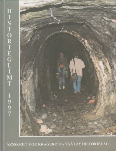 Historieglimt 1997. Årsskrift for Kragerø og…