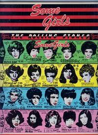 Some Girls, The Rolling Stones by The Rolling Stones. Ed. Dan Galvin - Paperback - 1st Edition - 1978 - from ArchersBooks.com (SKU: 12616)