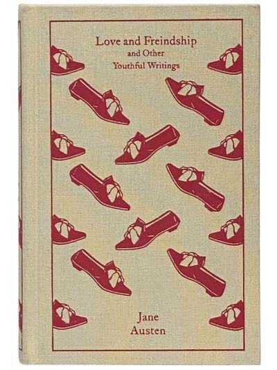 Love and Freindship and Other Youthful Writings [Friendship] (Penguin Clothbound Classics)
