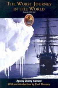 image of The Worst Journey in the World: Antarctic 1910-1913 (Explorers Club Classic)