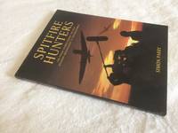 Spitfire Hunters: The Inside Stories Behind the Best of the TV Aircraft Digs