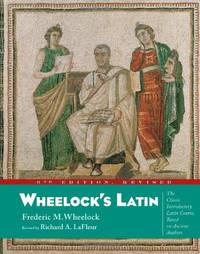 Wheelocks Latin - 6th Edition Revised (Wheelock's Latin)