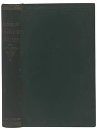 Modern American Locomotive Engines; Their Design, Construction and Management. A Practical Work for Practical Men