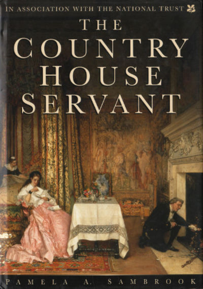THE COUNTRY HOUSE SERVANT.