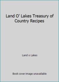 Land O' Lakes Treasury of Country Recipes