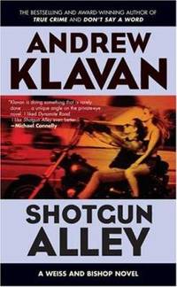 Shotgun Alley by Andrew Klavan - 2005