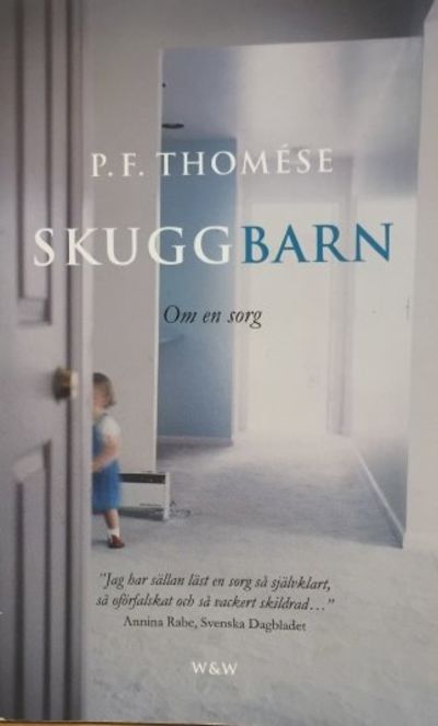 Skuggbarn. Om en sorg.
