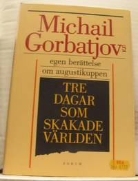 Tre dagar som skakade världen.