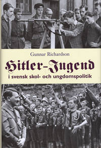 Hitler-Jugend i svensk skol- och ungdomspolitik.…