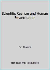 Scientific Realism and Human Emancipation