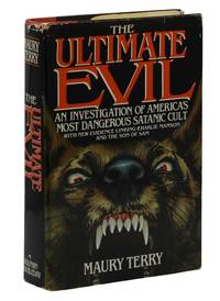 The Ultimate Evil: An Investigation into America's Most Dangerous Satanic Cult