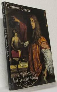 Lord Rochester´s Monkey being the Life of John…