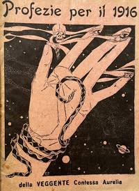 image of Profezie per il 1916 della Veggente Contessa Aurelia. Via dei Pontefici, 27. Roma