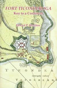 Fort Ticonderoga: Key to a Continent