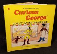 Curious George Goes to an Ice Cream Shop (First Edition) by Rey, Margret & H.A - 1989