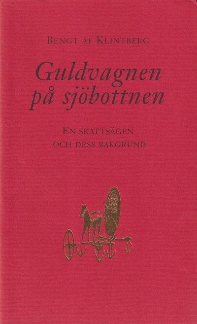 Guldvagnen på sjöbottnen. En skattsägen och dess…