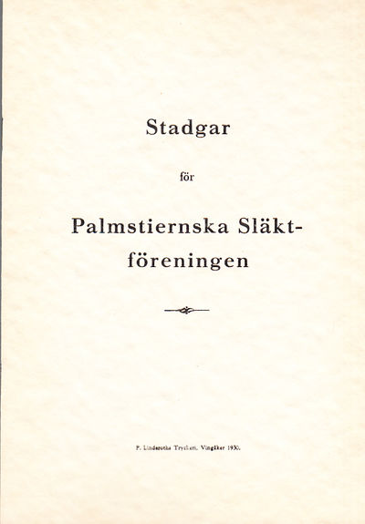 Stadgar för Palmstiernska släktföreningen [=…