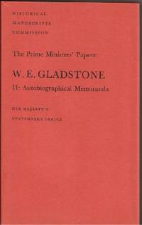 WEGladstone: Autobiographical Memoranda  1832 45 v. 2 Prime Ministers'  Papers W. E.