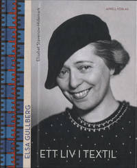 ELSA GULLBERG. Ett liv i textil.