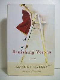 BANISHING VERONA by Livesey, Margot