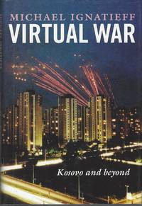 Virtual War: Kosovo And Beyond