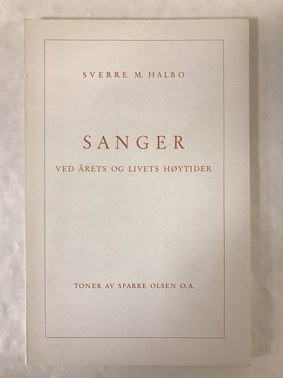 Sanger ved årets og livets høytider. Toner av…