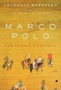 Marco Polo : From Venice to Xanadu