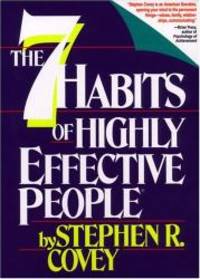 The 7 Habits of Highly Effective People by Stephen R. Covey - 2001-08-01