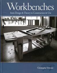 Workbenches: From Design And Theory To Construction And Use