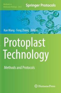 Protoplast Technology : Methods and Protocols