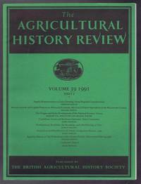 The Agriculture History Review Volume 39 1991 Part I: Supply Responsiveness in Dairy Farming - Some Regional Considerations etc