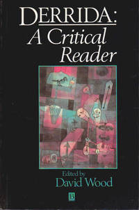 Derrida: A Critical Reader
