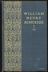 William Henry Schuetze.