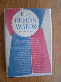 Ellery Queen's awards. Twelfth series : the winners of the twelfth annual short-story contest sponsored by Ellery Queen's mystery magazine