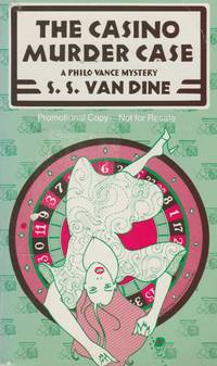 The Casino Murder Case: A Philo Vance Mystery